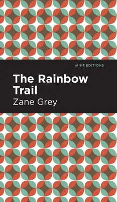 Die Regenbogenspur - The Rainbow Trail