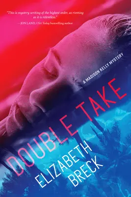 Double Take: Ein Madison Kelly-Krimi - Double Take: A Madison Kelly Mystery