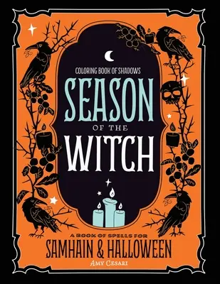 Ausmalbuch der Schatten: Die Jahreszeit der Hexe - Coloring Book of Shadows: Season of the Witch