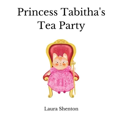 Prinzessin Tabitha's Teeparty - Princess Tabitha's Tea Party