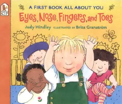 Augen, Nase, Finger und Zehen: Ein erstes Buch rund um dich - Eyes, Nose, Fingers, and Toes: A First Book All about You