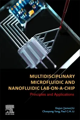 Multidisziplinäres mikrofluidisches und nanofluidisches Lab-On-A-Chip: Prinzipien und Anwendungen - Multidisciplinary Microfluidic and Nanofluidic Lab-On-A-Chip: Principles and Applications