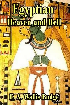 Der ägyptische Himmel und die Hölle - The Egyptian Heaven and Hell