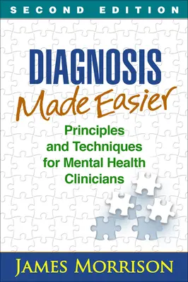 Diagnose leicht gemacht: Prinzipien und Techniken für Kliniker im Bereich der psychischen Gesundheit - Diagnosis Made Easier: Principles and Techniques for Mental Health Clinicians