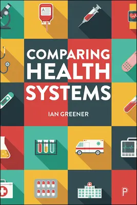 Gesundheitssysteme im Vergleich - Comparing Health Systems