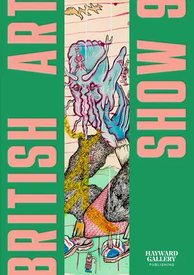 Britische Kunstausstellung 9 - British Art Show 9