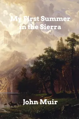 Mein erster Sommer in der Sierra - My First Summer in the Sierra