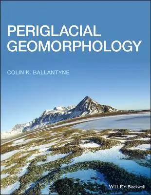 Periglaziale Geomorphologie - Periglacial Geomorphology