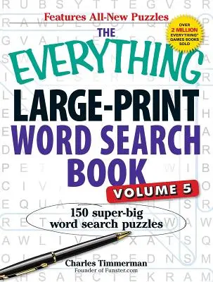 Das Alles-Großdruck-Wortsuchbuch, Band V: 150 super-große Wortsuchrätsel - The Everything Large-Print Word Search Book, Volume V: 150 Super-Big Word Search Puzzles