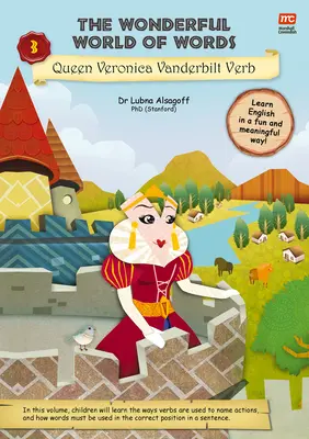 Die wunderbare Welt der Wörter: Königin Veronica Vanderbilt Verb, 3 - The Wonderful World of Words: Queen Veronica Vanderbilt Verb, 3