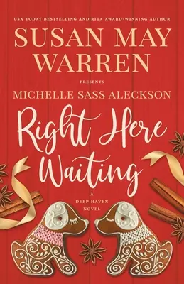 Right Here Waiting: Ein Deep Haven-Roman - Right Here Waiting: A Deep Haven Novel