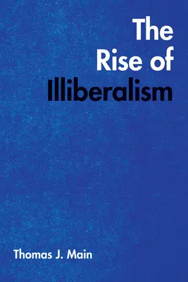 Der Aufstieg des Illiberalismus - The Rise of Illiberalism