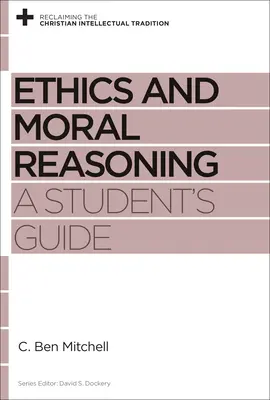Ethik und moralische Argumentation: Ein Leitfaden für Studenten - Ethics and Moral Reasoning: A Student's Guide