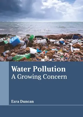 Wasserverschmutzung: Eine wachsende Besorgnis - Water Pollution: A Growing Concern