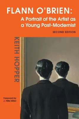 Flann O'Brien: Ein Porträt des Künstlers als junger Post-Modernist - Flann O'Brien: A Portrait of the Artist as a Young Post-Modernist
