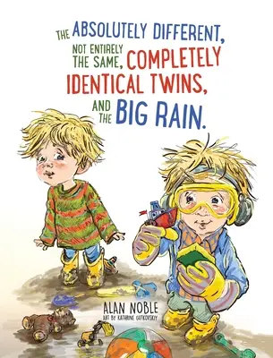 Die absolut verschiedenen, nicht ganz gleichen, völlig identischen Zwillinge und der große Regen. - The Absolutely Different, Not Entirely the Same, Completely Identical Twins, and the Big Rain.