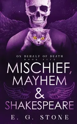Unfug, Mahyem und Shakespeare - Mischief, Mahyem and Shakespeare