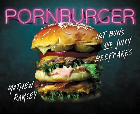 Pornburger: Heiße Brötchen und saftige Fleischküchlein - Pornburger: Hot Buns and Juicy Beefcakes