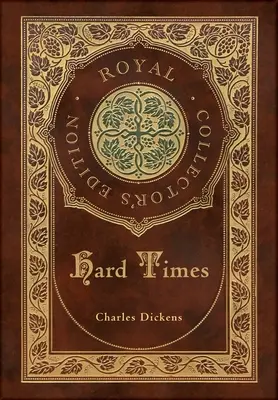 Harte Zeiten (Royal Collector's Edition) (Laminierter Hardcover-Koffer mit Schutzumschlag) - Hard Times (Royal Collector's Edition) (Case Laminate Hardcover with Jacket)