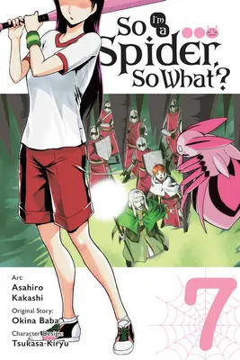 Ich bin eine Spinne, na und?, Bd. 7 (Manga) - So I'm a Spider, So What?, Vol. 7 (Manga)