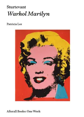 Sturtevant: Marilyn Warhol - Sturtevant: Warhol Marilyn