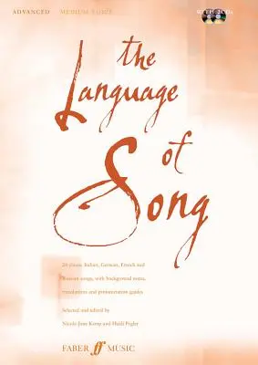 The Language of Song - Fortgeschrittene: Mittlere Stimme, Buch & CD - The Language of Song -- Advanced: Medium Voice, Book & CD