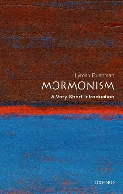 Mormonismus: Eine sehr kurze Einführung - Mormonism: A Very Short Introduction