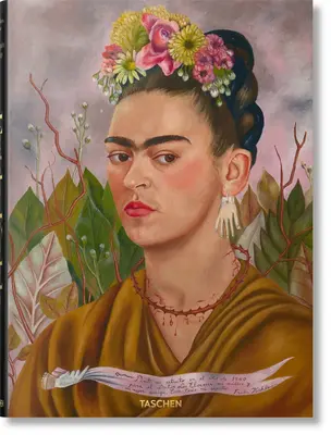 Frida Kahlo. Die vollständigen Gemälde - Frida Kahlo. the Complete Paintings