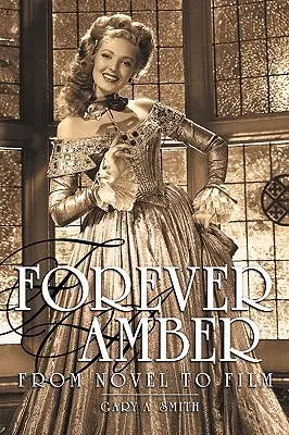 Für immer Bernstein: Vom Roman zum Film - Forever Amber: From Novel to Film