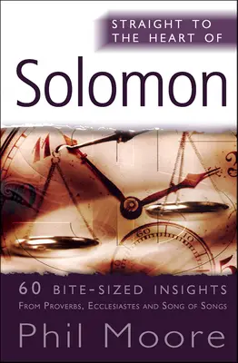 Salomo: 60 mundgerechte Einblicke in Sprüche, Kohelet und Hohelied - Solomon: 60 Bite-Sized Insights from Proverbs, Ecclesiastes and Song of Songs