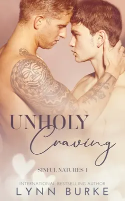 Unheiliges Verlangen: Ein verbotener schwuler Liebesroman - Unholy Craving: A Forbidden Gay Romance