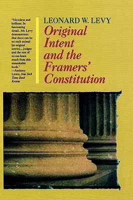 Die ursprüngliche Absicht und die Verfassung der Schöpfer - Original Intent and the Framers' Constitution