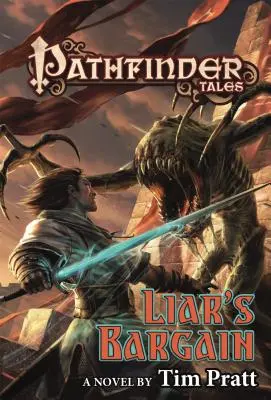 Pfadfinder-Erzählungen: Liar's Bargain - Pathfinder Tales: Liar's Bargain