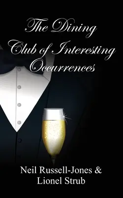 Der Dining Club der interessanten Begebenheiten - The Dining Club of Interesting Occurrences