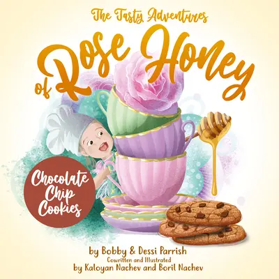 Die leckeren Abenteuer von Rose Honey: Schokoladen-Chip-Kekse - The Tasty Adventures of Rose Honey: Chocolate Chip Cookies