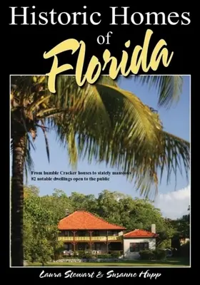 Historische Wohnhäuser in Florida, Zweite Ausgabe - Historic Homes of Florida, Second Edition