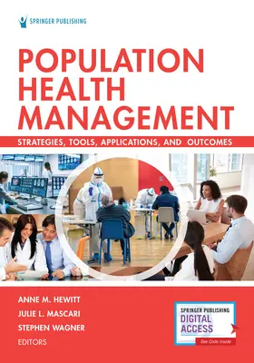 Population Health Management: Strategien, Werkzeuge, Anwendungen und Ergebnisse - Population Health Management: Strategies, Tools, Applications, and Outcomes