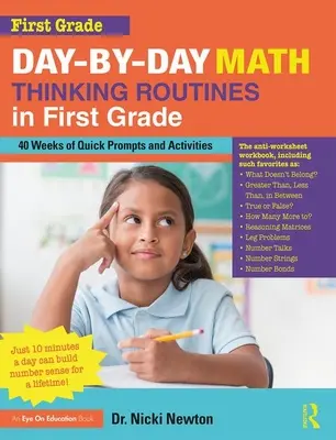 Tägliches mathematisches Denken in der ersten Klasse: 40 Wochen mit schnellen Aufforderungen und Aktivitäten - Day-By-Day Math Thinking Routines in First Grade: 40 Weeks of Quick Prompts and Activities