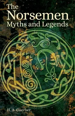 Mythen der Normannen: Aus den Eddas und Sagas - Myths of the Norsemen: From the Eddas and Sagas