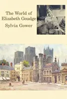 Die Welt von Elizabeth Goudge - World of Elizabeth Goudge