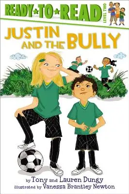 Justin und der Tyrann: Ready-To-Read Stufe 2 - Justin and the Bully: Ready-To-Read Level 2