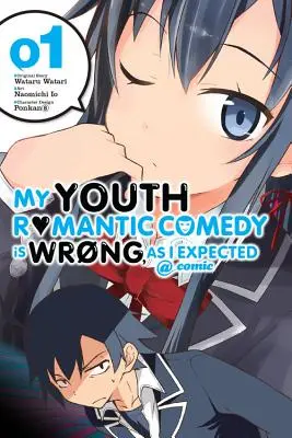 Meine Jugend-Romantik-Komödie ist falsch, wie ich erwartet habe @ comic, Band 1 (Manga) - My Youth Romantic Comedy Is Wrong, As I Expected @ comic, Vol. 1 (manga)