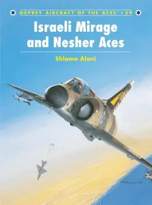 Israelische Mirage und Nesher Aces - Israeli Mirage and Nesher Aces