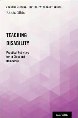 Behinderung unterrichten: Praktische Aktivitäten für Unterricht und Hausaufgaben - Teaching Disability: Practical Activities for in Class and Homework