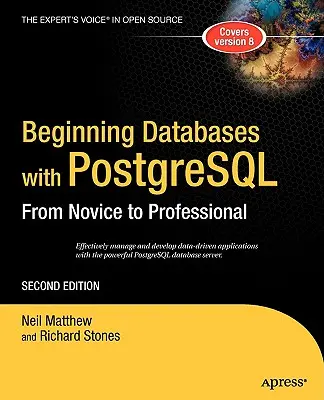 Einstieg in Datenbanken mit PostgreSQL: Vom Einsteiger zum Profi - Beginning Databases with PostgreSQL: From Novice to Professional