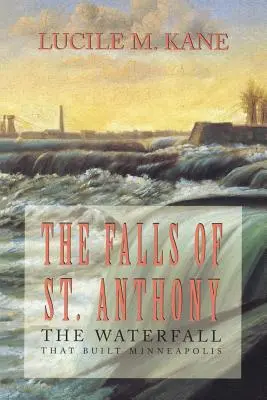 Die Fälle von St. Anthony - Falls of St. Anthony