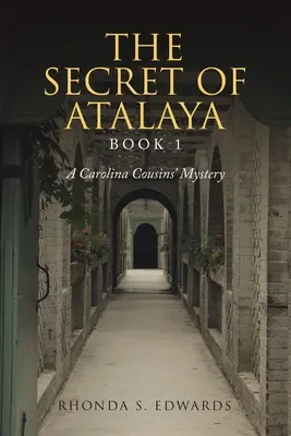 Das Geheimnis von Atalaya: Buch 1 - The Secret of Atalaya: Book 1