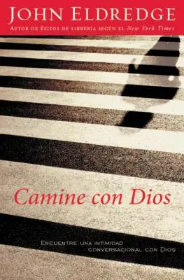 Camine Con Dios: Erleben Sie eine Intimität im Gespräch mit Dios - Camine Con Dios: Encuentre Una Intimidad Conversacional Con Dios