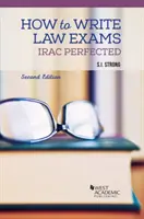 Wie man Jura-Prüfungen schreibt - IRAC Perfected - How to Write Law Exams - IRAC Perfected