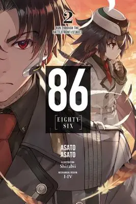 86--Eighty-Six, Vol. 2 (Light Novel): Lauf durch die Schlachtfront (Start) - 86--Eighty-Six, Vol. 2 (Light Novel): Run Through the Battlefront (Start)